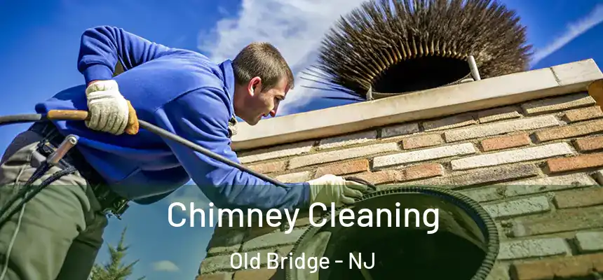  Chimney Cleaning Old Bridge - NJ